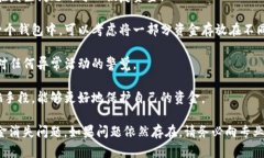 很抱歉听到您在使用TP钱包